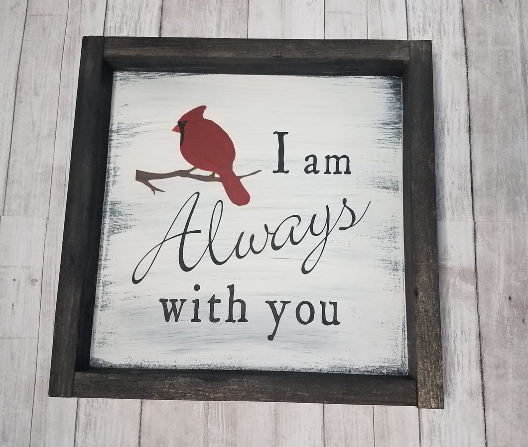 I'm ALWAYS with you Cardinal